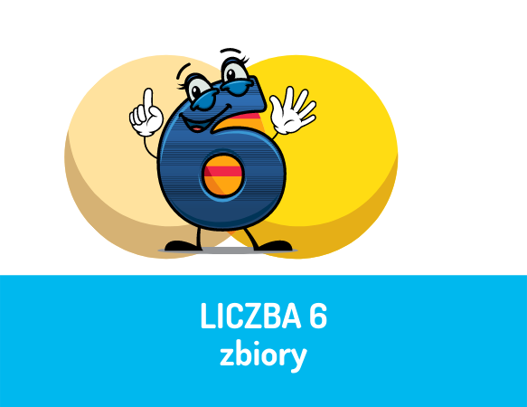 Liczba 6. Zbiory