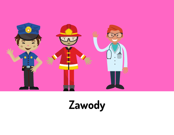 Zawody – strażak, policjant, lekarz