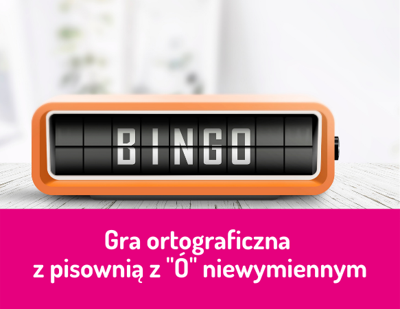 Bingo ortograficzne z Ó