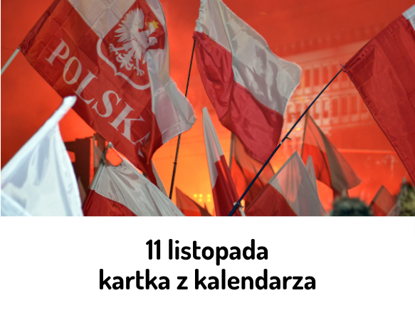 Kartka z kalendarza – 11 listopada