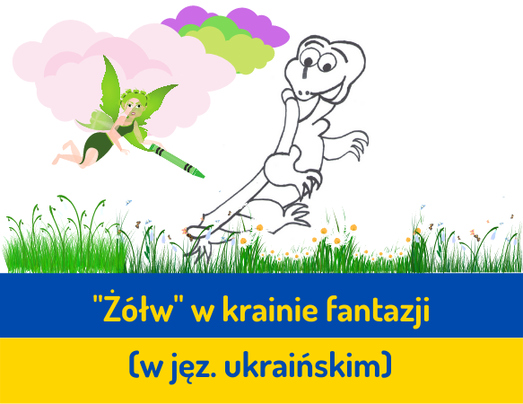 "Żółw" w krainie fantazji - wersja ukraińska