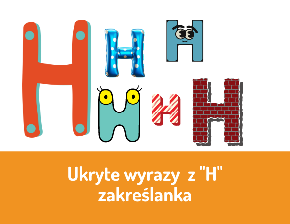 Ortografia. Ukryte wyrazy z H - zakreślanka