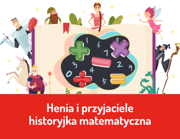 Henia i przyjaciele. Historyjka matematyczna