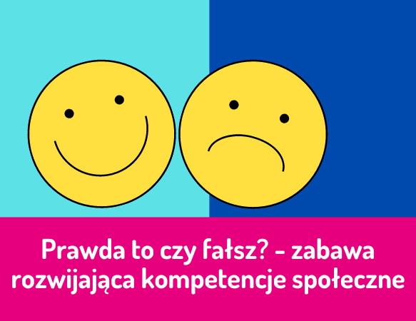 Prawda to czy fałsz?