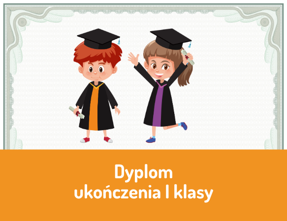 Dyplom ukończenia I klasy