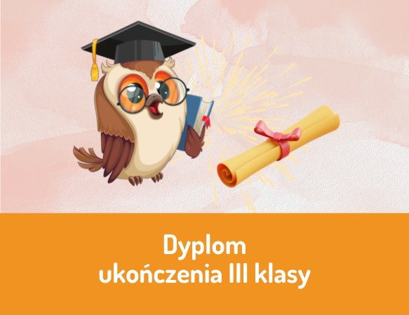 Dyplom ukończenia III klasy