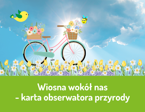 Wiosna - karta obserwatora przyrody