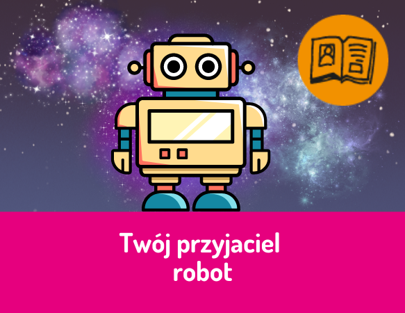 Twój przyjaciel robot