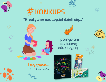 Konkurs pt. „KREATYWNY NAUCZYCIEL dzieli się…” - III edycja