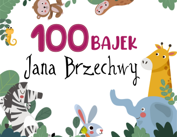 100 bajek Jana Brzechwy