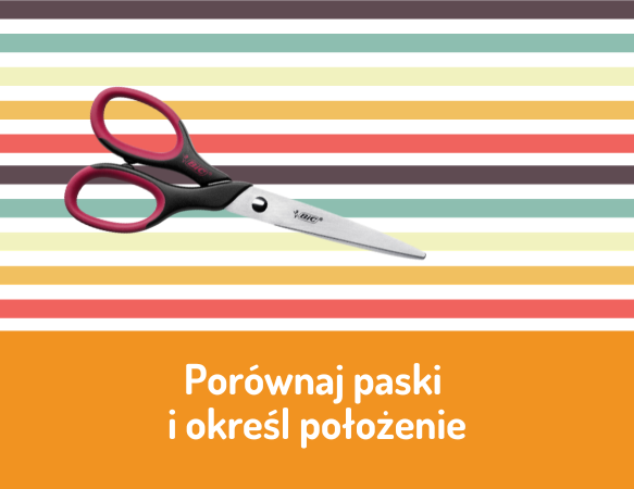 Porównaj paski i określ położenie