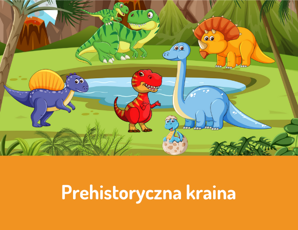 Prehistoryczna kraina