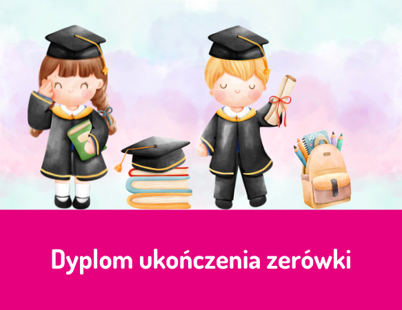 Dyplom ukończenia zerówki