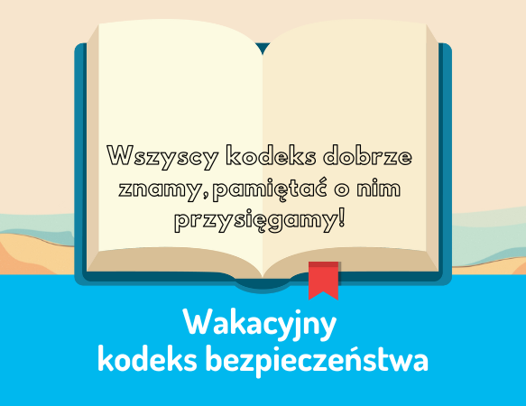 Wakacyjny kodeks bezpieczeństwa