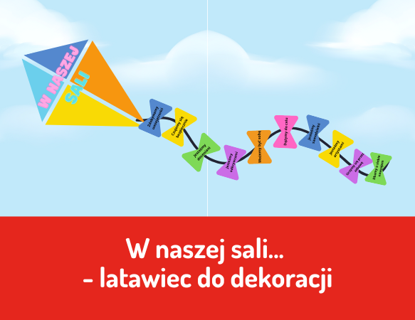 "W naszej sali..." - latawiec