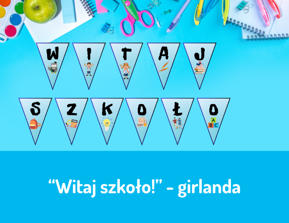 "Witaj szkoło!" - girlanda