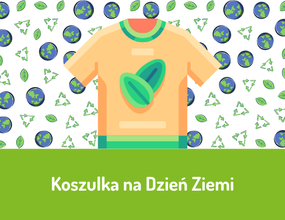 Koszulka na Dzień Ziemi