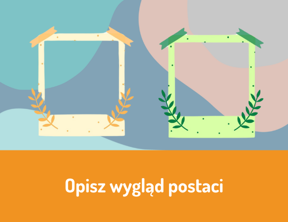 Opisz wygląd postaci