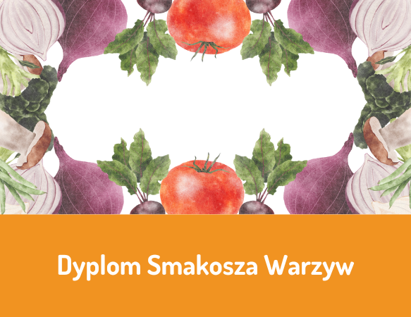 Dyplom Smakosza Warzyw