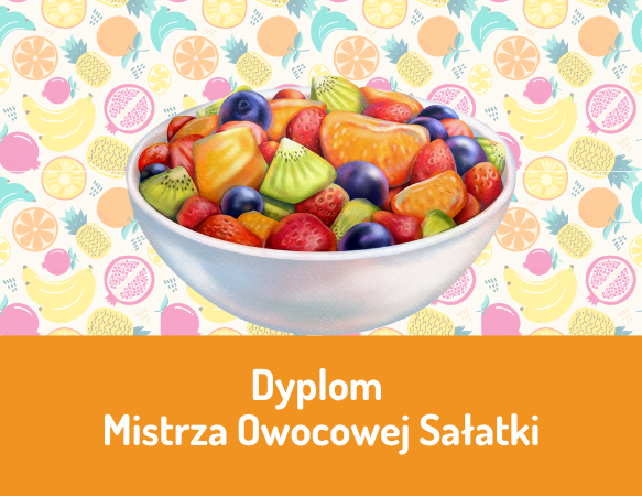 Dyplom Mistrza Owocowej Sałatki