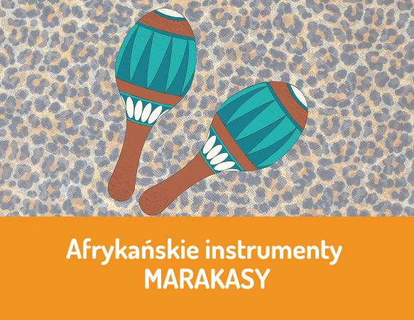 Afrykańskie instrumenty - MARAKASY