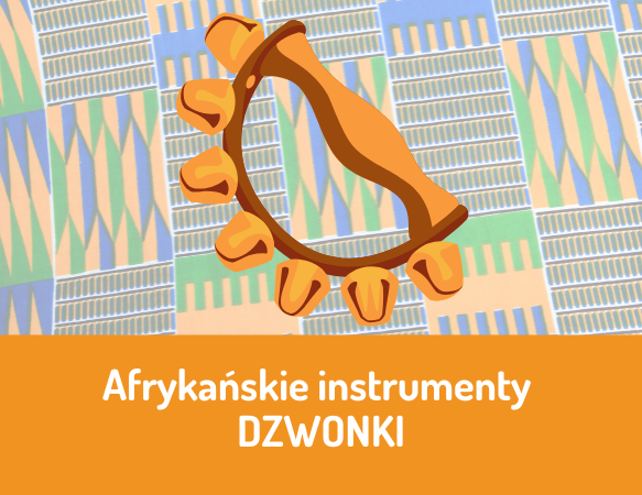 Afrykańskie instrumenty - DZWONKI