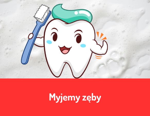 Myjemy zęby