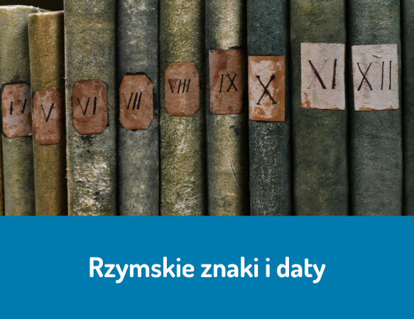 Rzymskie znaki i daty