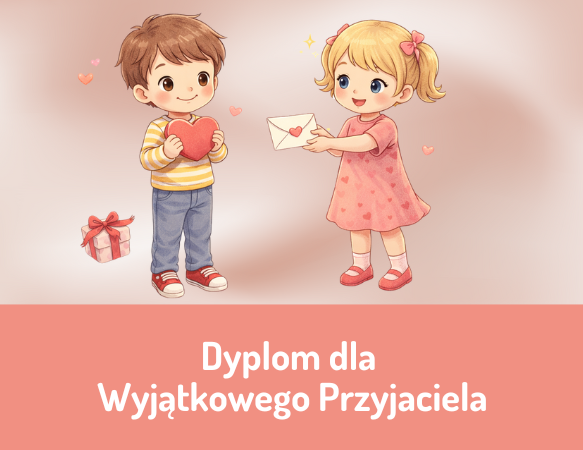 Dyplom dla Wyjątkowego Przyjaciela