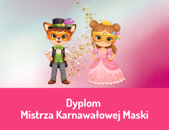 Dyplom  Mistrza Karnawałowej Maski
