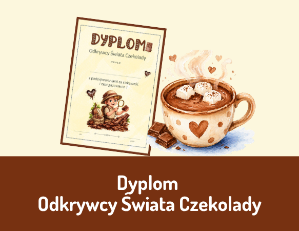 Dyplom Odkrywcy Świata Czekolady