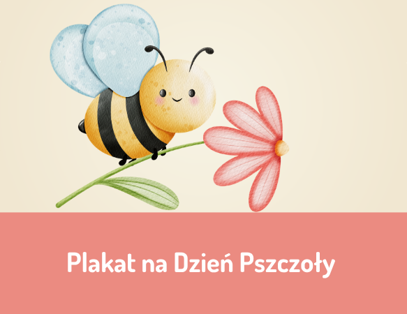 Plakat na Dzień Pszczoły