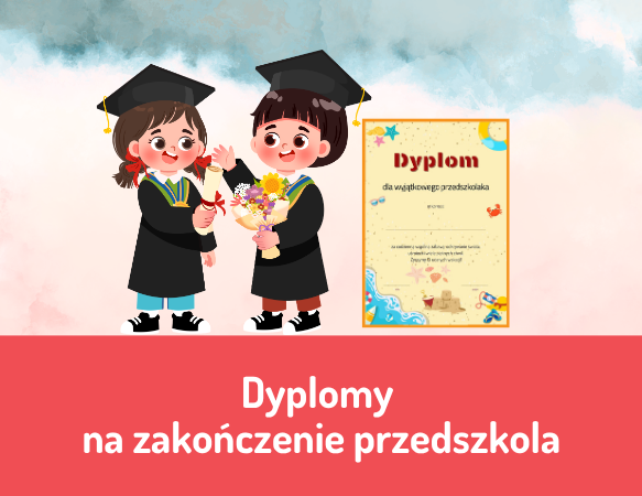 Dyplomy na zakończenie przedszkola