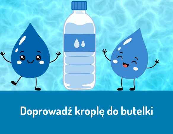 Doprowadź kroplę do butelki