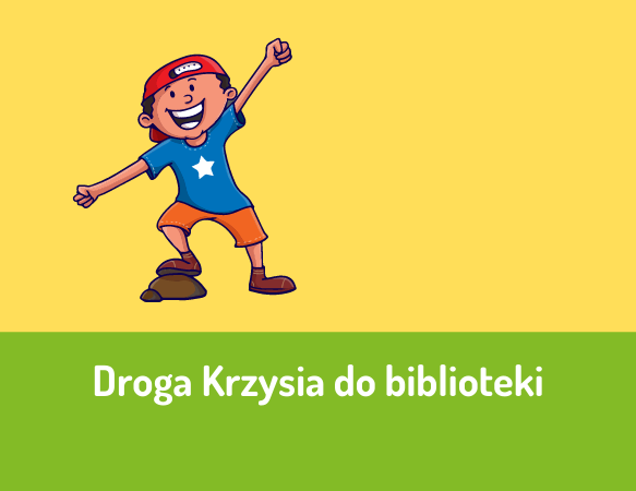 Droga Krzysia do biblioteki - labirynt