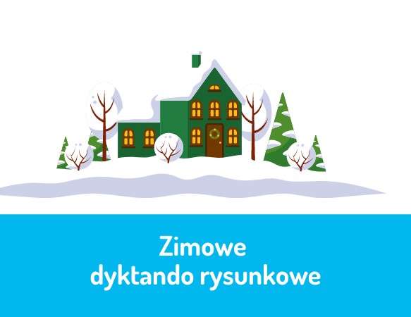 Zimowe dyktando rysunkowe