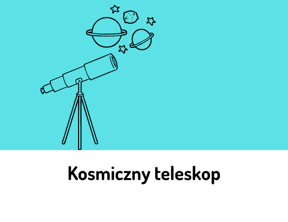 Kosmiczny teleskop