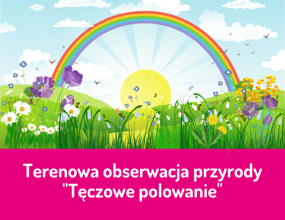 Tęczowe polowanie – zabawa w terenie