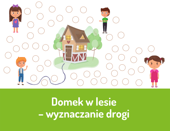 Domek w lesie – wyznaczanie drogi