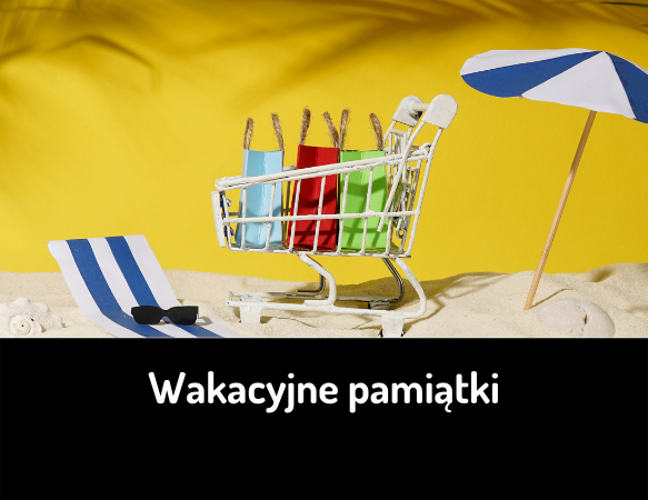 Wakacyjne pamiątki - zakupy