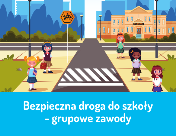 Bezpieczna droga do szkoły – grupowe zawody