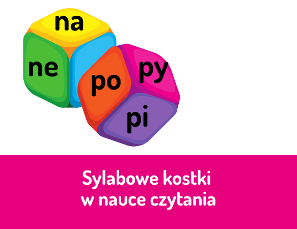 Sylabowe kostki w nauce czytania