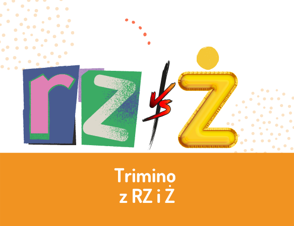 Trimino z "rz", "ż"